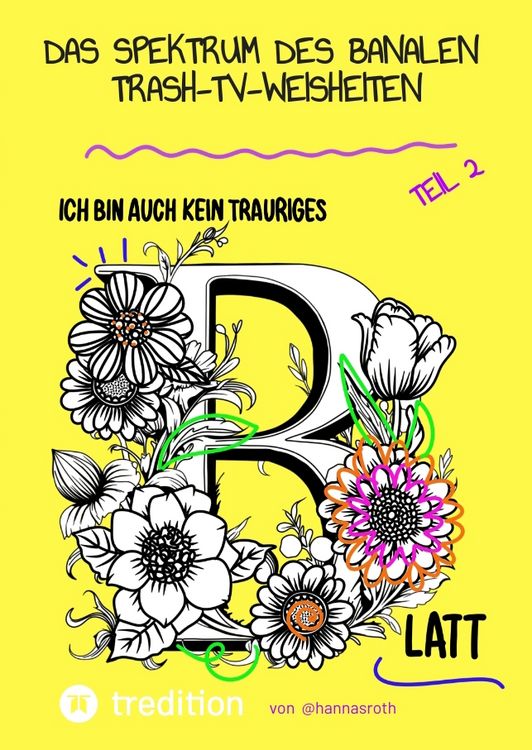 Produktbild: Das Spektrum des Banalen - Trash-TV-Weisheiten Teil 2