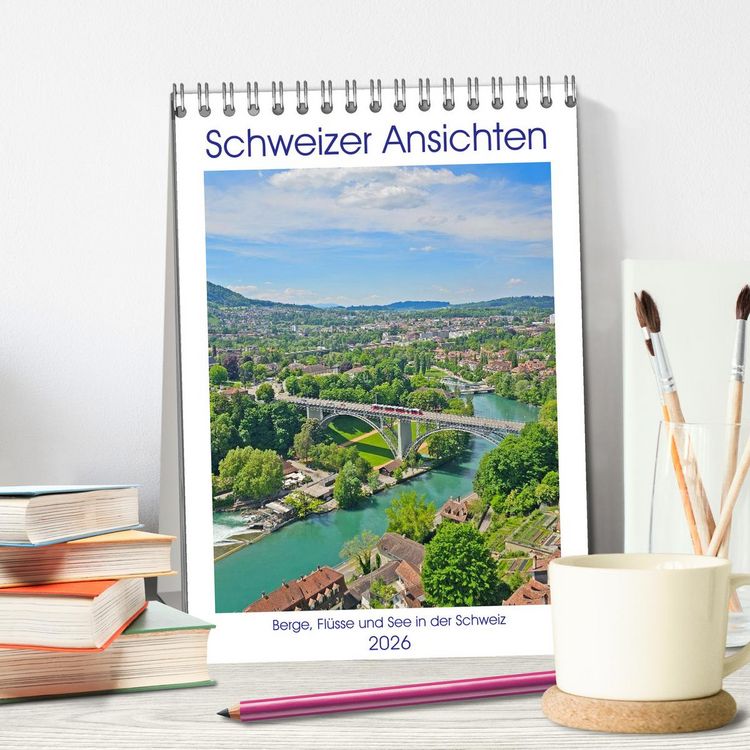 Produktbild: Schweizer Ansichten - Berge, Fl&uuml;sse und Seen in der Schweiz (Tischkalender 2026 DIN A5 hoch), CALVENDO Monatskalender