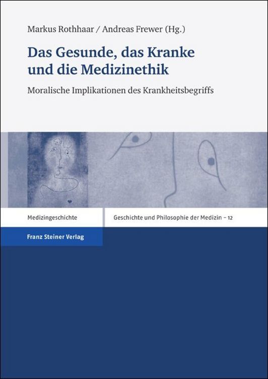 Produktbild: Das Gesunde, das Kranke und die Medizinethik