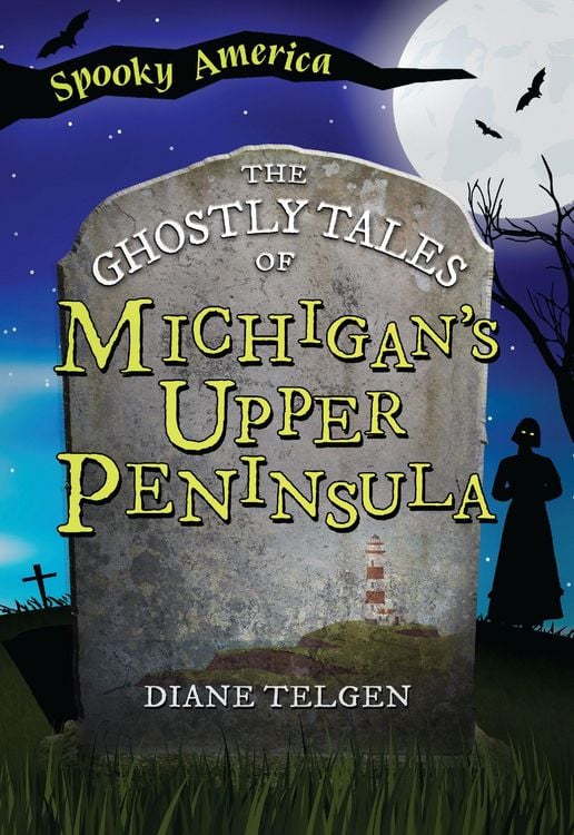 Produktbild: Ghostly Tales of Michigan's Upper Peninsula