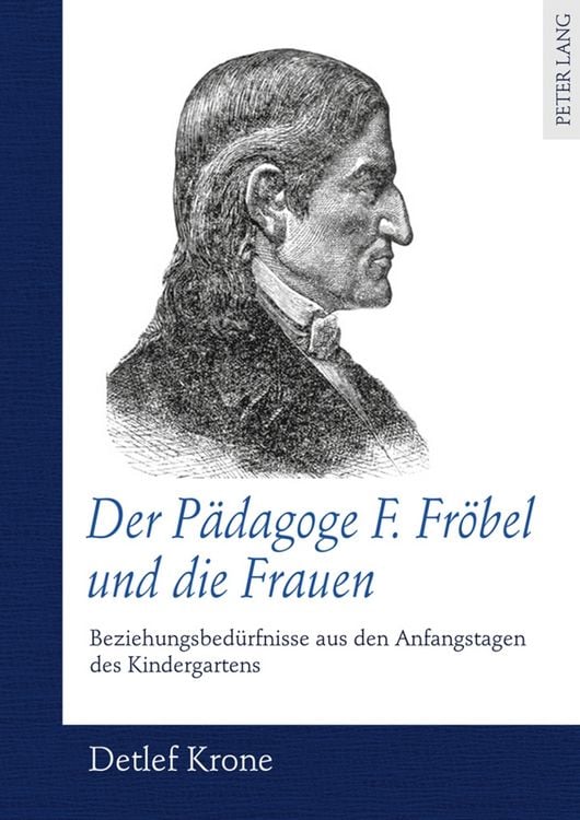 Produktbild: Der P&auml;dagoge F. Fr&ouml;bel und die Frauen