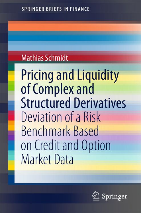 Produktbild: Pricing and Liquidity of Complex and Structured Derivatives