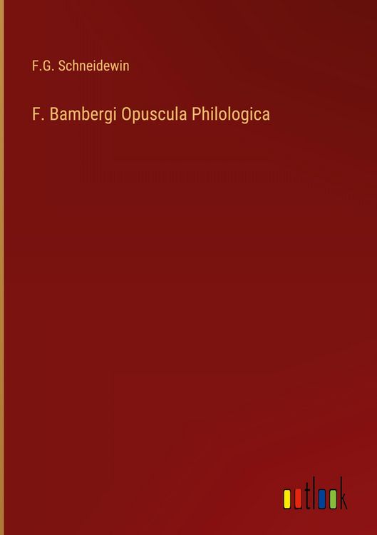 Produktbild: F. Bambergi Opuscula Philologica