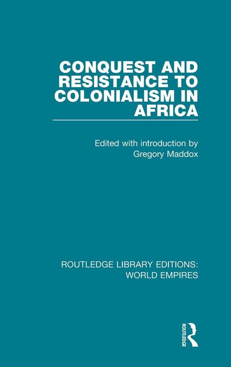 Produktbild: Conquest and Resistance to Colonialism in Africa