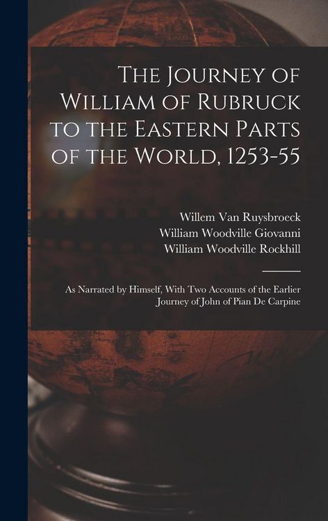 Produktbild: The Journey of William of Rubruck to the Eastern Parts of the World, 1253-55