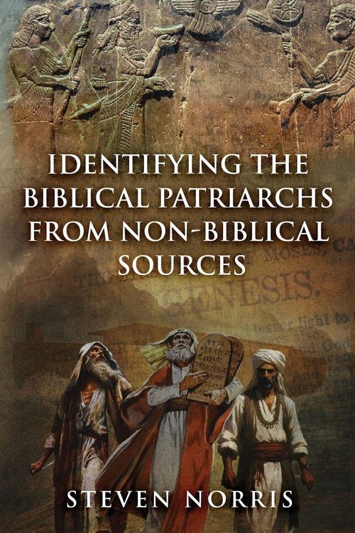 Produktbild: Identifying the Biblical Patriarchs from Non-Biblical Sources