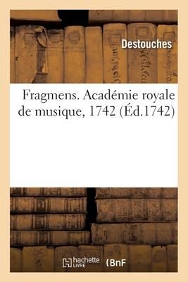 Produktbild: Fragmens. Acad&eacute;mie royale de musique, 1742