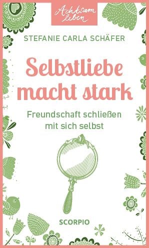 Produktbild: Achtsam leben: Selbstliebe macht stark