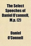 Produktbild: The Select Speeches of Daniel O'Connell, M.P. (2)