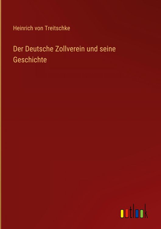 Produktbild: Der Deutsche Zollverein und seine Geschichte