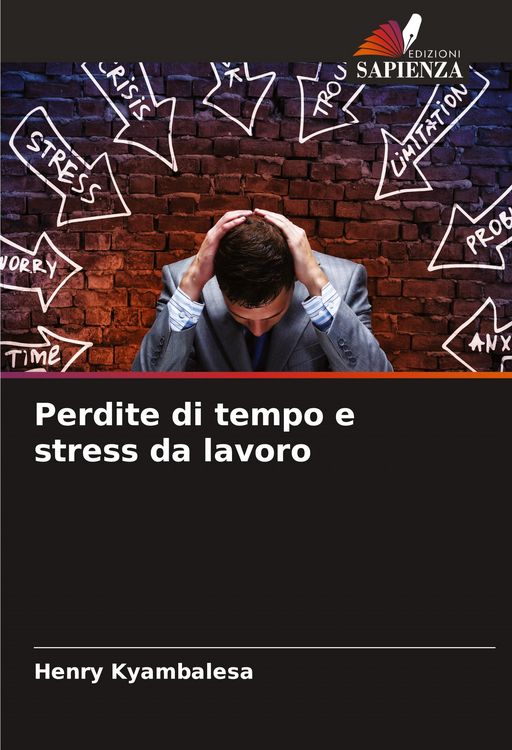 Produktbild: Perdite di tempo e stress da lavoro
