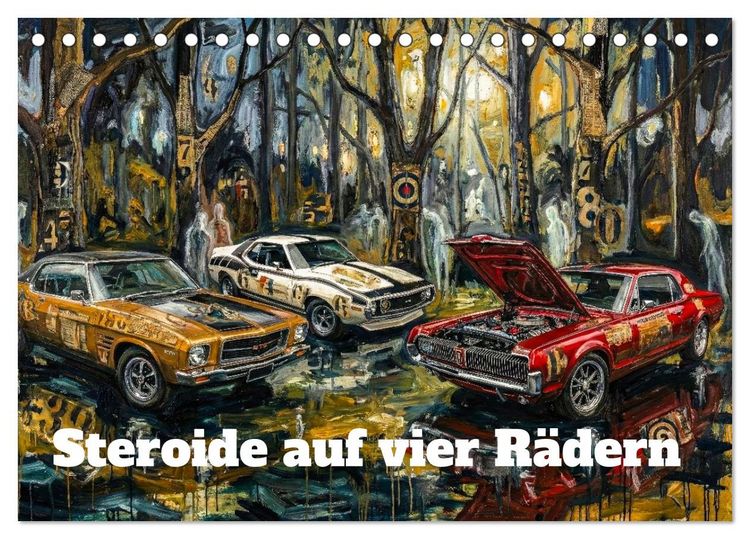Produktbild: Steroide auf vier R&auml;dern (Tischkalender 2027 DIN A5 quer), CALVENDO Monatskalender