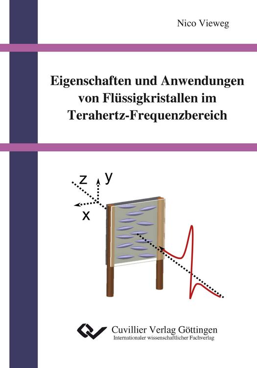 Produktbild: Eigenschaften und Anwendungen von Fl&uuml;ssigkristallen im Terahertz-Frequenzbereich
