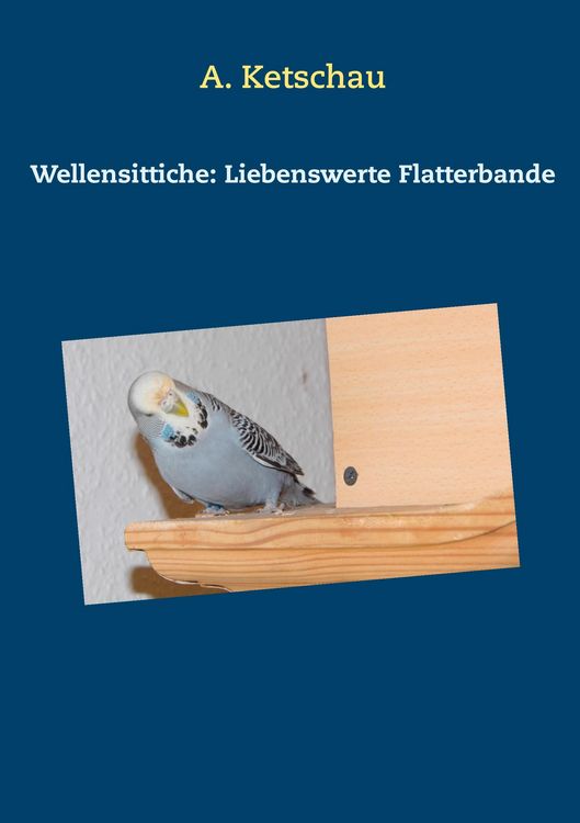 Produktbild: Wellensittiche: Liebenswerte Flatterbande