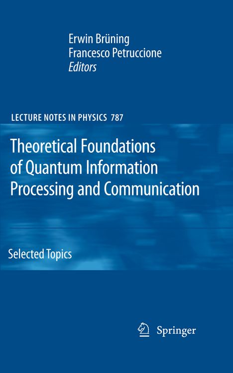 Produktbild: Theoretical Foundations of Quantum Information Processing and Communication