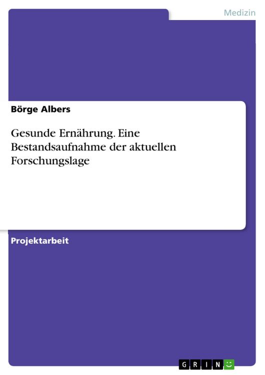 Produktbild: Gesunde Ern&auml;hrung. Eine Bestandsaufnahme der aktuellen Forschungslage