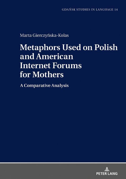Produktbild: Metaphors Used on Polish and American Internet Forums for Mothers