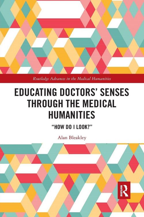Produktbild: Educating Doctors' Senses Through the Medical Humanities
