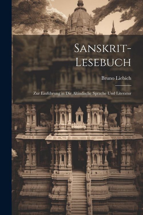 Produktbild: Sanskrit-Lesebuch: Zur Einf&uuml;hrung in Die Altindische Sprache Und Literatur