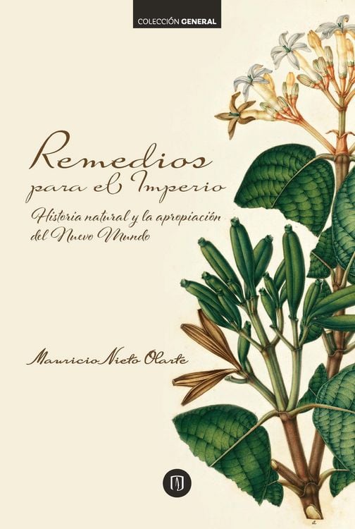 Produktbild: Remedios para el Imperio: historia natural y la apropiaci&oacute;n del Nuevo Mundo
