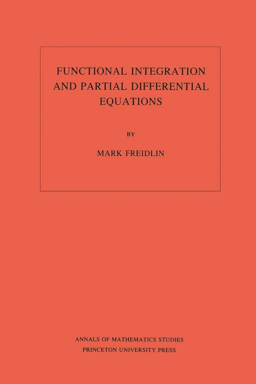 Produktbild: Functional Integration and Partial Differential Equations. (AM-109), Volume 109