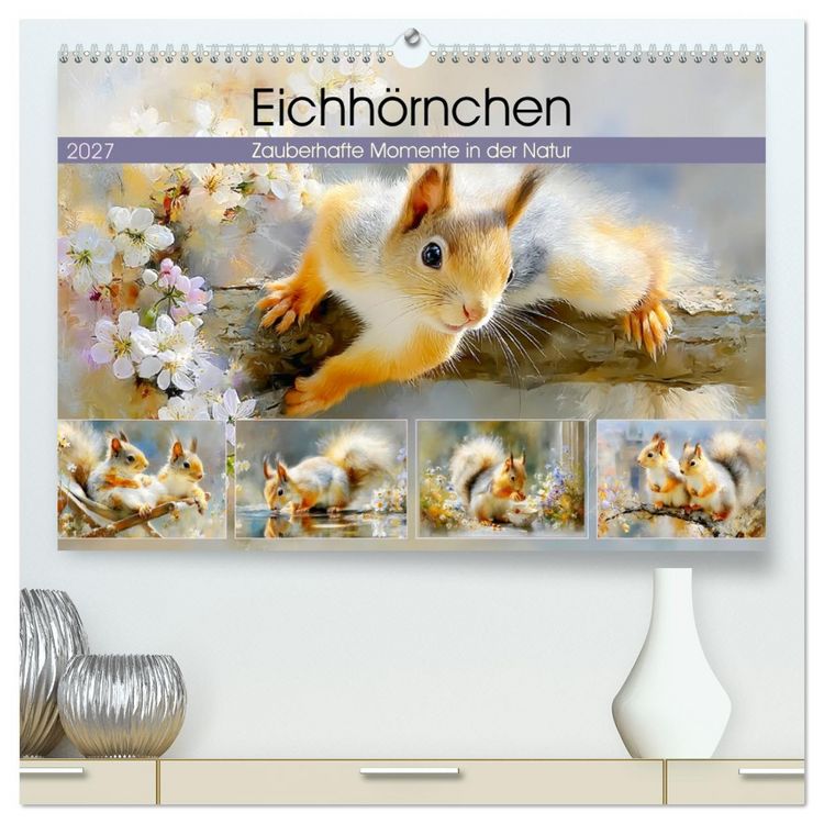 Produktbild: Eichh&ouml;rnchen. Zauberhafte Momente in der Natur (hochwertiger Premium Wandkalender 2027 DIN A2 quer), Kunstdruck in Hochglanz