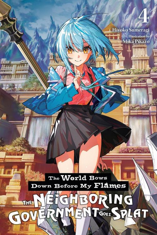 Produktbild: The World Bows Down Before My Flames, Vol. 4 (novel)