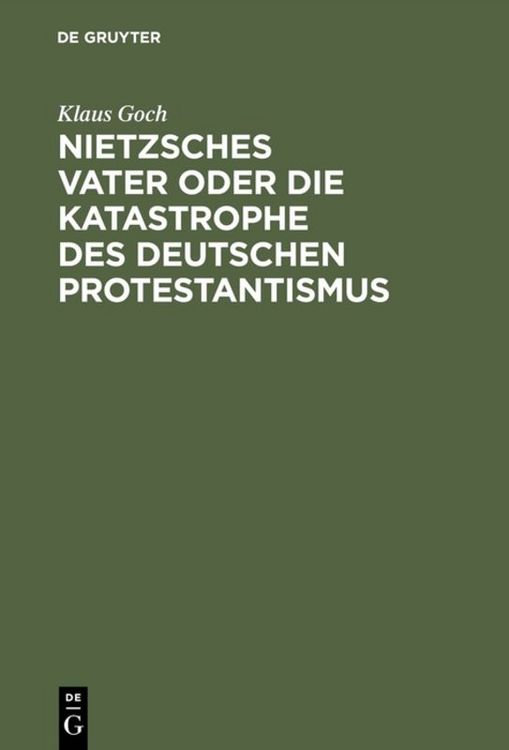 Produktbild: Nietzsches Vater oder die Katastrophe des deutschen Protestantismus