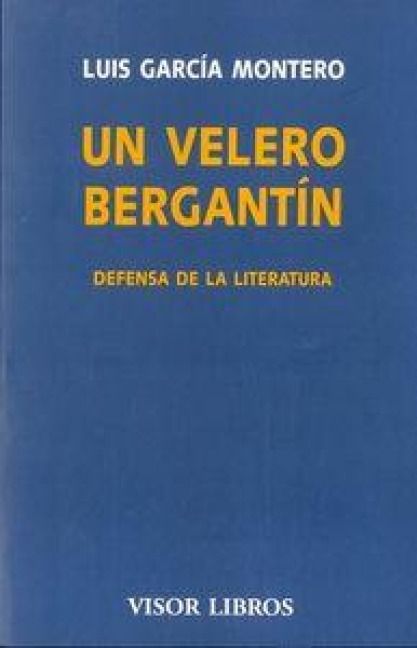 Produktbild: Un velero bergant&iacute;n : defensa de la literatura