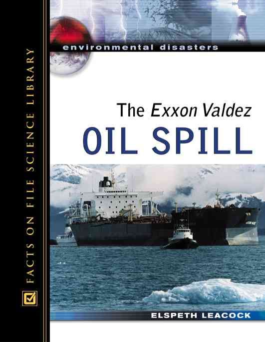 Produktbild: Leacock, E: The Exxon Valdez Oil Spill