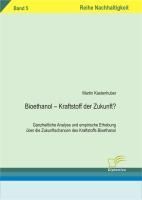 Produktbild: Bioethanol - Kraftstoff der Zukunft?