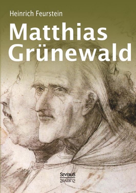 Produktbild: Matthias Gr&uuml;newald. Monografie