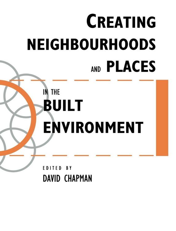 Produktbild: Creating Neighbourhoods and Places in the Built Environment