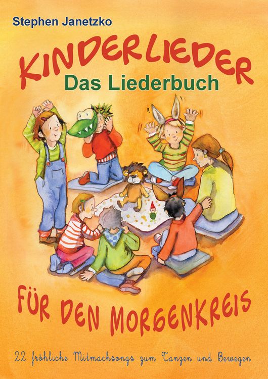 Produktbild: Kinderlieder f&uuml;r den Morgenkreis - 22 fr&ouml;hliche Mitmachsongs zum Tanzen und Bewegen