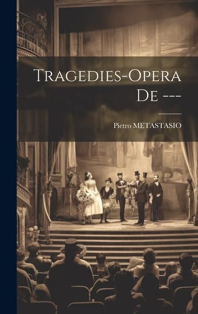 Produktbild: Tragedies-opera De ---