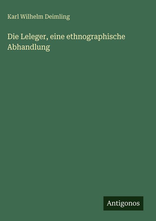 Produktbild: Die Leleger, eine ethnographische Abhandlung