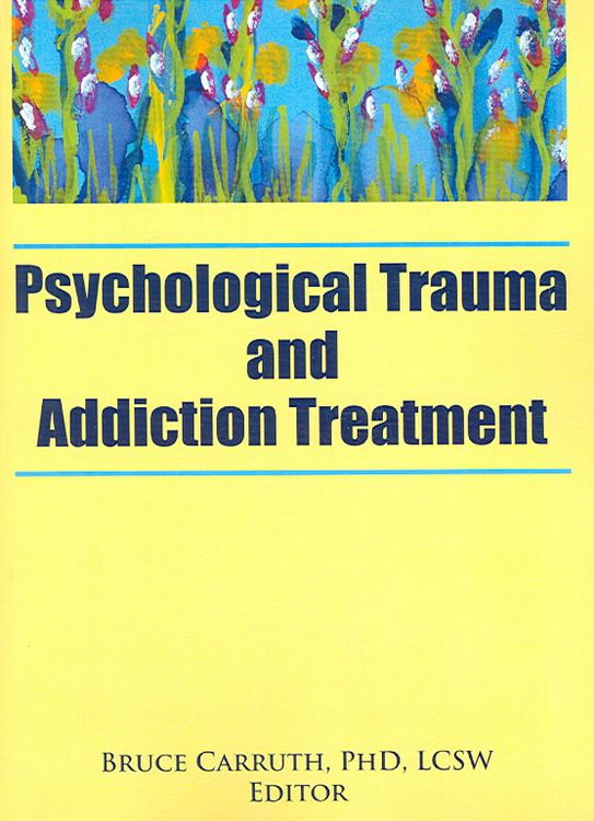 Produktbild: Psychological Trauma and Addiction Treatment