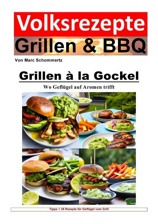 Produktbild: Volksrezepte Grillen & BBQ / Volksrezepte Grillen und BBQ - Grillen &agrave; la Gockel - Wo Gefl&uuml;gel auf Aromen trifft