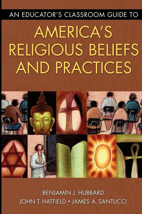 Produktbild: An Educator's Classroom Guide to America's Religious Beliefs and Practices