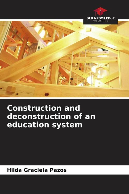 Produktbild: Construction and deconstruction of an education system