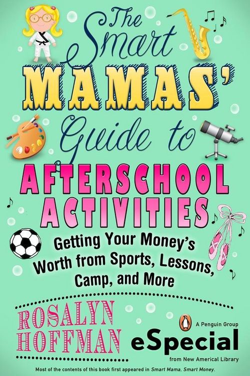 Produktbild: The Smart Mamas' Guide to After-School Activities
