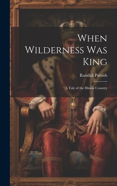 Produktbild: When Wilderness Was King