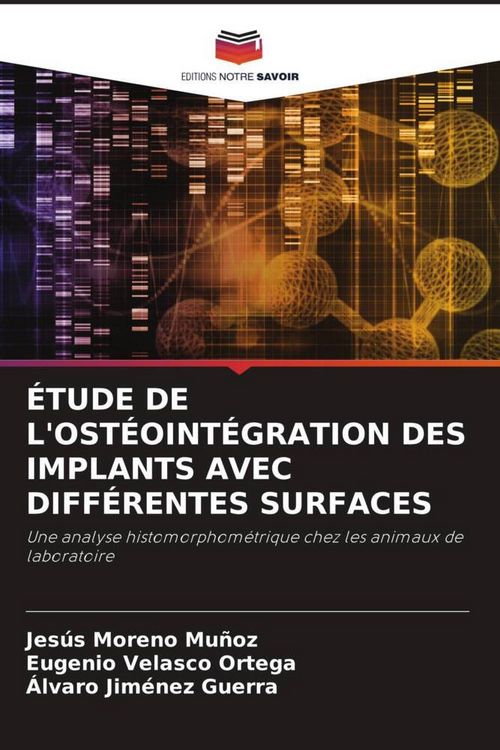 Produktbild: &Eacute;tude De L'ost&eacute;oint&eacute;gration des Implants Avec Diff&eacute;rentes Surfaces