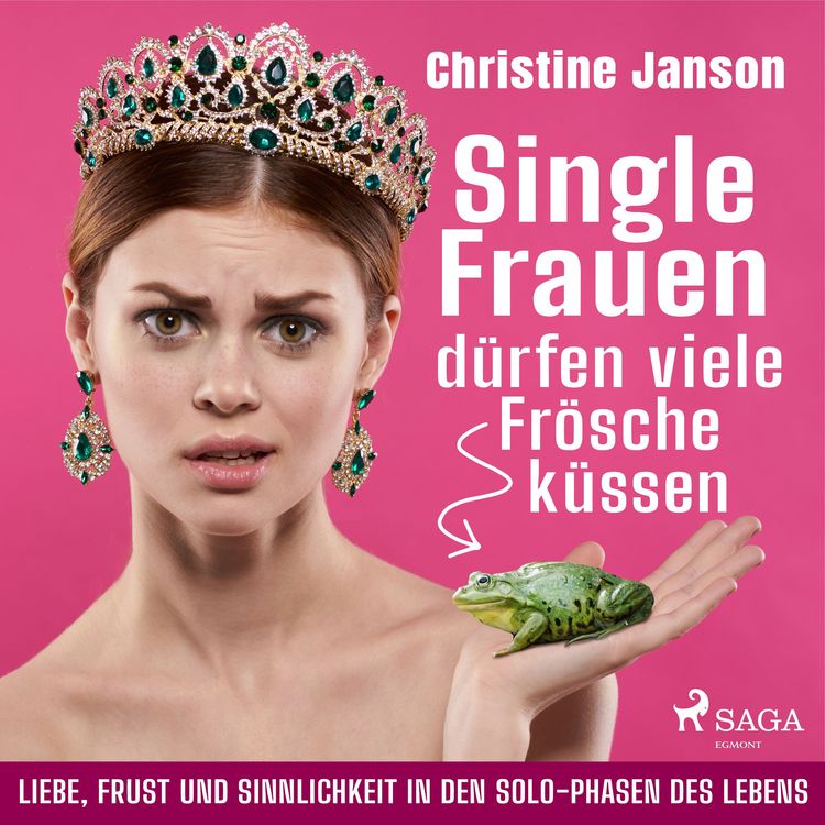 Produktbild: Single-Frauen d&uuml;rfen viele Fr&ouml;sche k&uuml;ssen