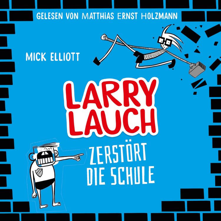 Produktbild: Larry Lauch zerst&ouml;rt die Schule