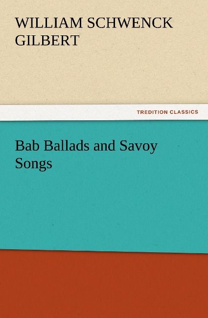 Produktbild: Bab Ballads and Savoy Songs