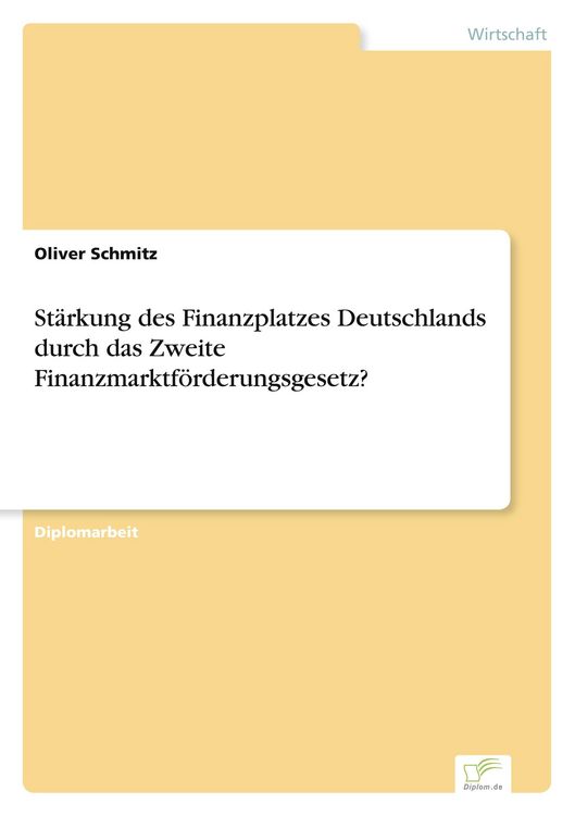 Produktbild: St&auml;rkung des Finanzplatzes Deutschlands durch das Zweite Finanzmarktf&ouml;rderungsgesetz?