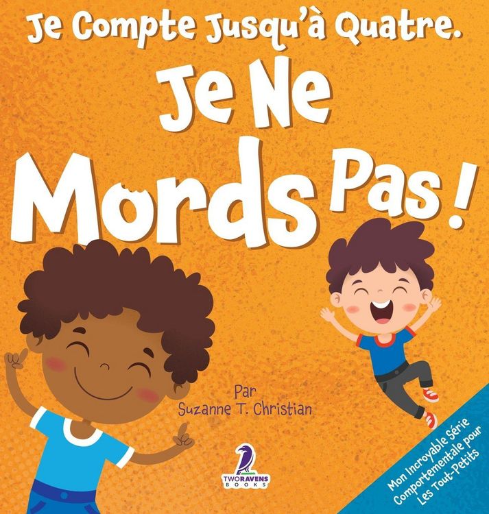 Produktbild: Je Compte Jusqu'&agrave; Quatre. Je Ne Mords Pas !