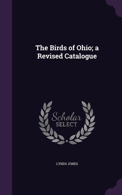 Produktbild: The Birds of Ohio; a Revised Catalogue