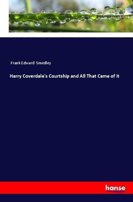 Produktbild: Harry Coverdale's Courtship and All That Came of It